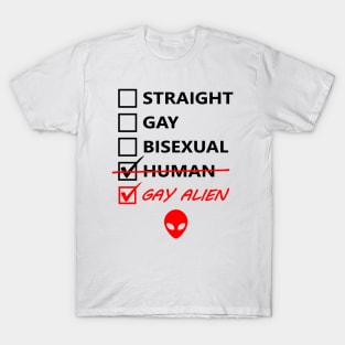 Gay Alien T-Shirt